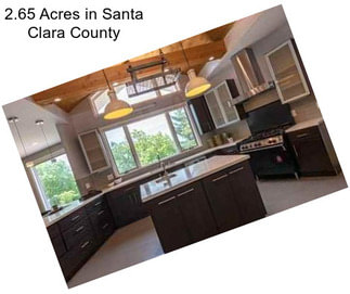 2.65 Acres in Santa Clara County
