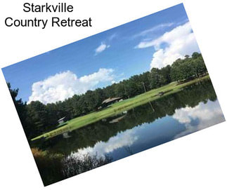 Starkville Country Retreat