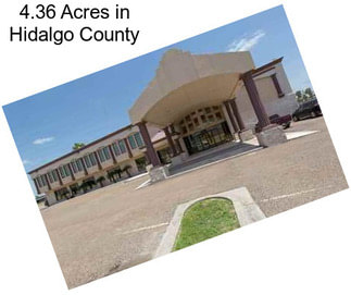 4.36 Acres in Hidalgo County