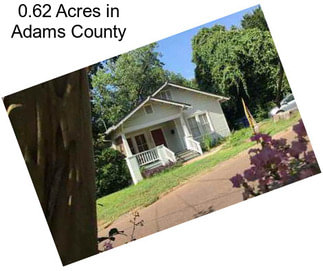 0.62 Acres in Adams County