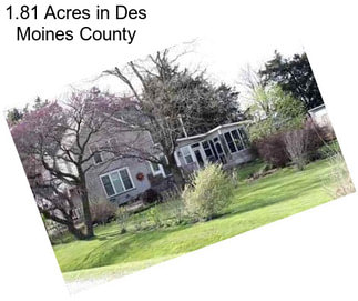 1.81 Acres in Des Moines County