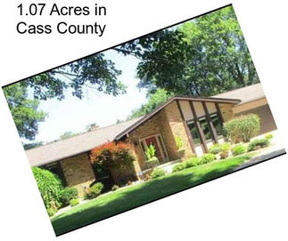 1.07 Acres in Cass County