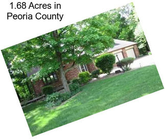 1.68 Acres in Peoria County
