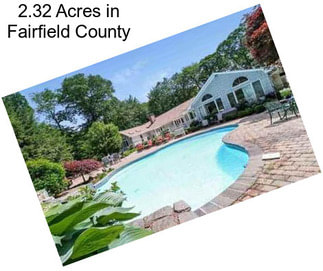2.32 Acres in Fairfield County