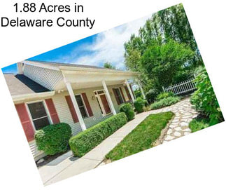 1.88 Acres in Delaware County