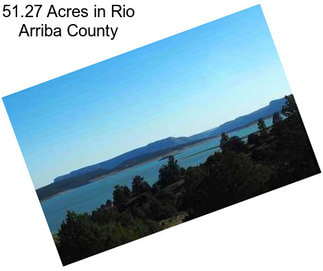 51.27 Acres in Rio Arriba County