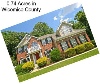 0.74 Acres in Wicomico County