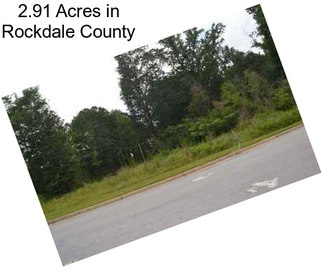 2.91 Acres in Rockdale County