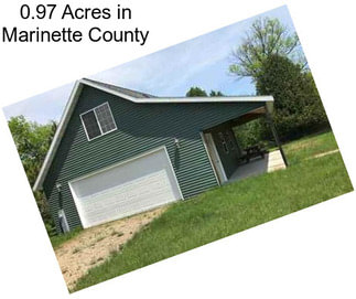 0.97 Acres in Marinette County