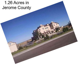 1.26 Acres in Jerome County