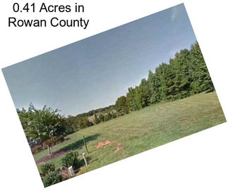 0.41 Acres in Rowan County