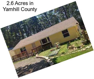 2.6 Acres in Yamhill County