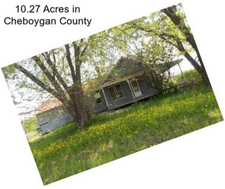 10.27 Acres in Cheboygan County