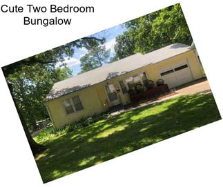 Cute Two Bedroom Bungalow