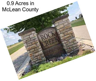 0.9 Acres in McLean County