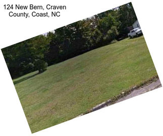 124 New Bern, Craven County, Coast, NC