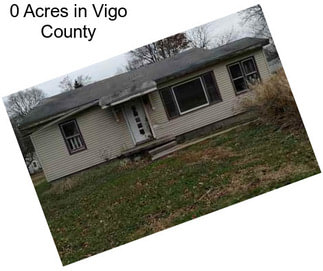 0 Acres in Vigo County