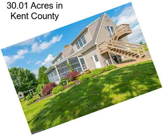 30.01 Acres in Kent County