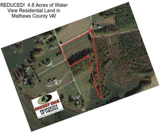 REDUCED!  4.8 Acres of Water View Residential Land in Mathews County VA!