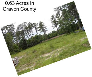 0.63 Acres in Craven County
