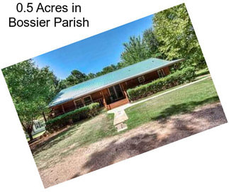 0.5 Acres in Bossier Parish