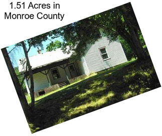1.51 Acres in Monroe County