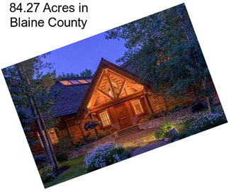 84.27 Acres in Blaine County