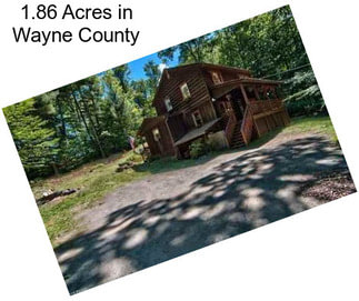 1.86 Acres in Wayne County