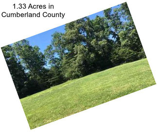 1.33 Acres in Cumberland County