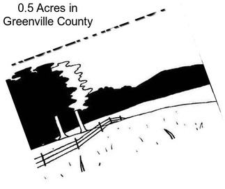 0.5 Acres in Greenville County