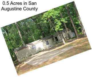 0.5 Acres in San Augustine County
