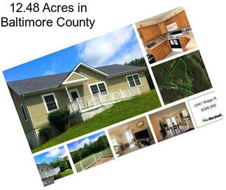 12.48 Acres in Baltimore County