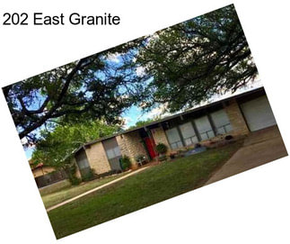 202 East Granite