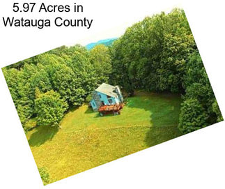 5.97 Acres in Watauga County