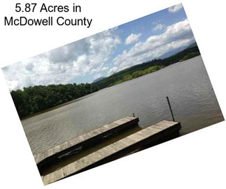 5.87 Acres in McDowell County
