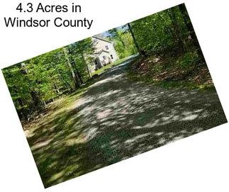 4.3 Acres in Windsor County