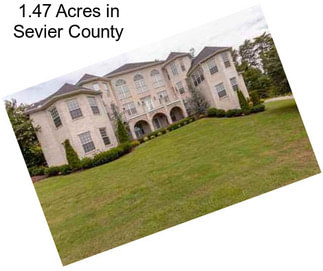 1.47 Acres in Sevier County