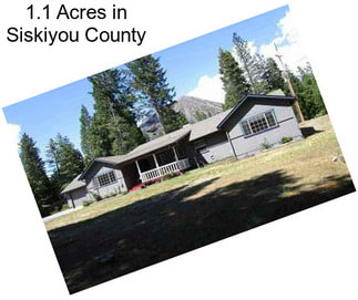 1.1 Acres in Siskiyou County