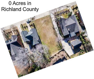 0 Acres in Richland County