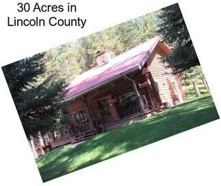 30 Acres in Lincoln County