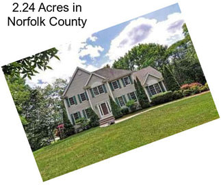 2.24 Acres in Norfolk County