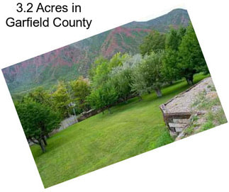 3.2 Acres in Garfield County