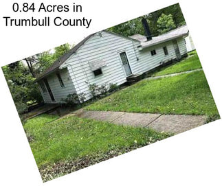 0.84 Acres in Trumbull County