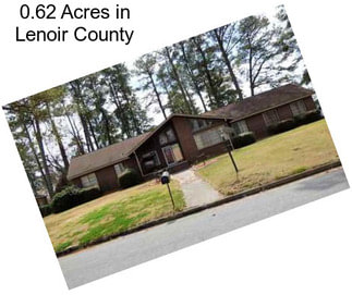 0.62 Acres in Lenoir County