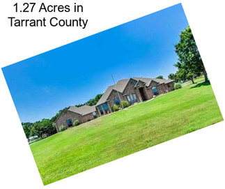 1.27 Acres in Tarrant County