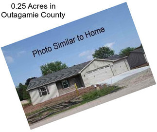 0.25 Acres in Outagamie County