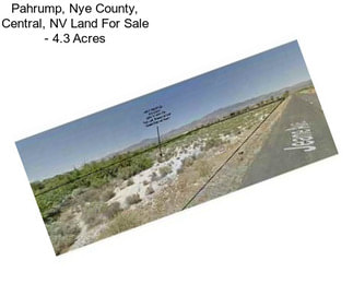 Pahrump, Nye County, Central, NV Land For Sale - 4.3 Acres