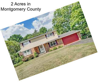 2 Acres in Montgomery County