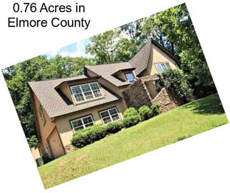 0.76 Acres in Elmore County