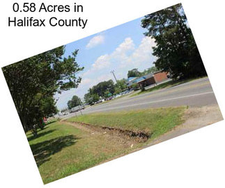 0.58 Acres in Halifax County